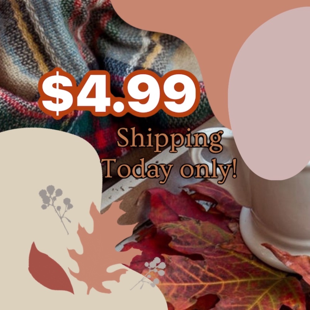 $4.99 SHIPPING Today only!